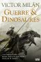 [The Dinosaur Lords 01] • Guerre & Dinosaures